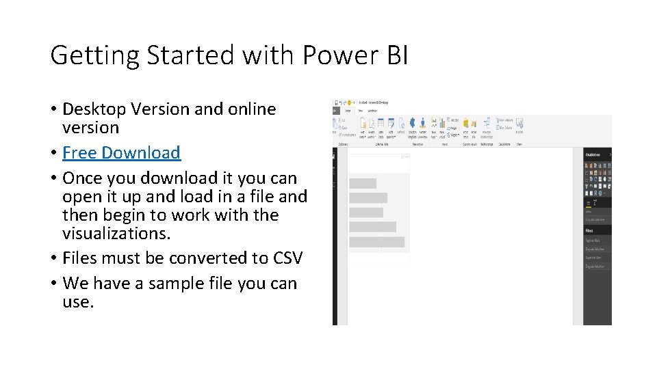 Getting Started with Power BI • Desktop Version and online version • Free Download Getting Started with Power BI • Desktop Version and online version • Free Download