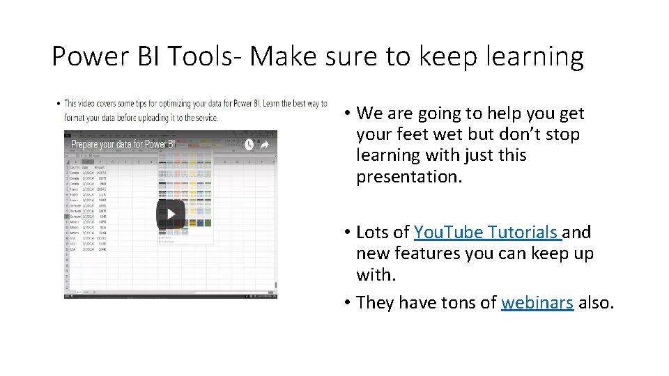 Power BI Tools- Make sure to keep learning • We are going to help Power BI Tools- Make sure to keep learning • We are going to help
