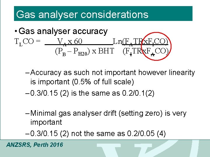 Click to edit Master title style Gas analyser considerations • Gas analyser accuracy to