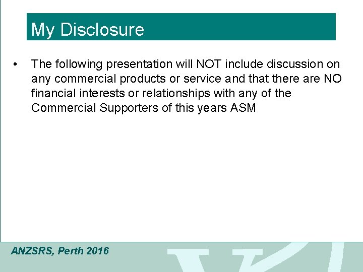 Click to edit Master title style My Disclosure • • The presentation will NOT