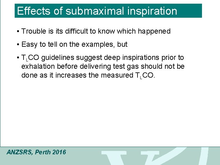 Click to edit Master title style Effects of submaximal inspiration • Trouble is its