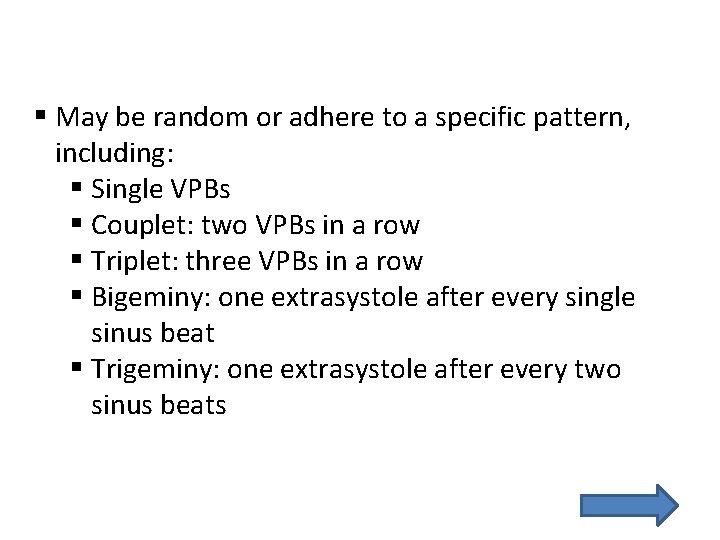 § May be random or adhere to a specific pattern, including: § Single VPBs