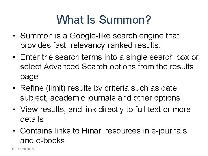 What Is Summon? • Summon is a Google-like search engine that provides fast, relevancy-ranked