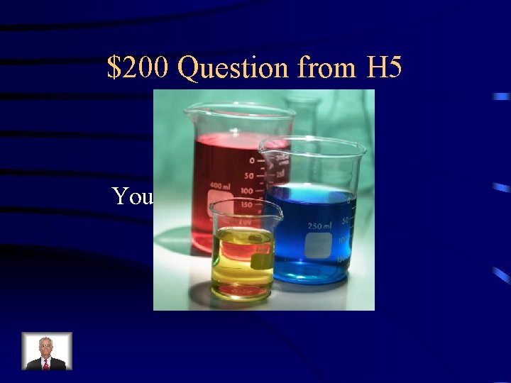 $200 Question from H 5 Your Text Here 