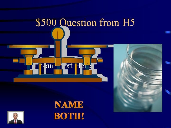 $500 Question from H 5 Your Text Here 