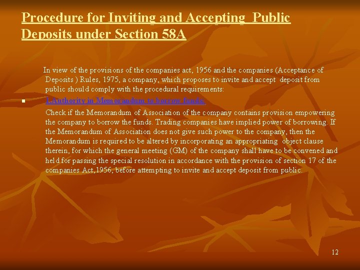 Procedure for Inviting and Accepting Public Deposits under Section 58 A n In view