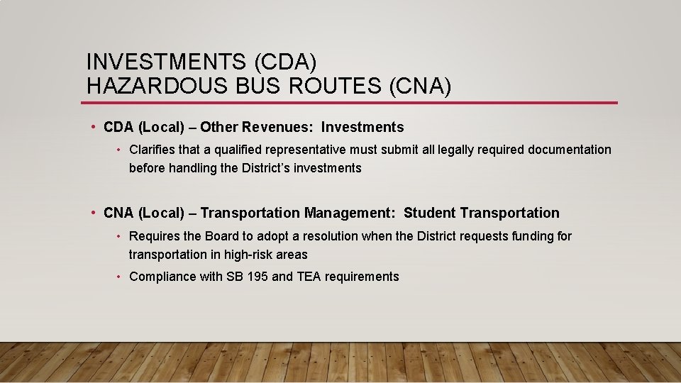 INVESTMENTS (CDA) HAZARDOUS BUS ROUTES (CNA) • CDA (Local) – Other Revenues: Investments •