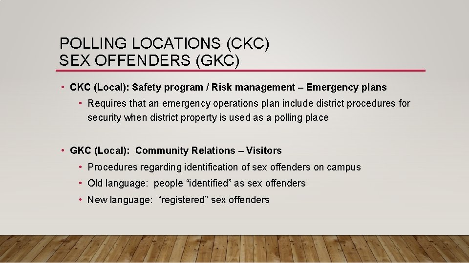 POLLING LOCATIONS (CKC) SEX OFFENDERS (GKC) • CKC (Local): Safety program / Risk management