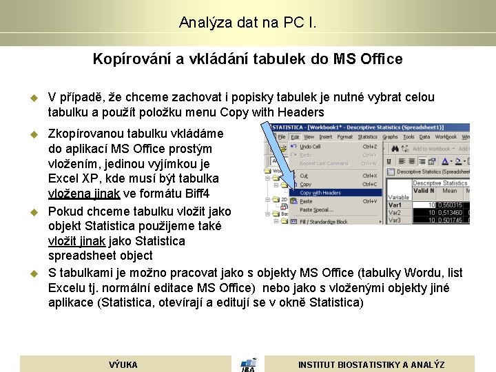 Analýza dat na PC I. Kopírování a vkládání tabulek do MS Office u V