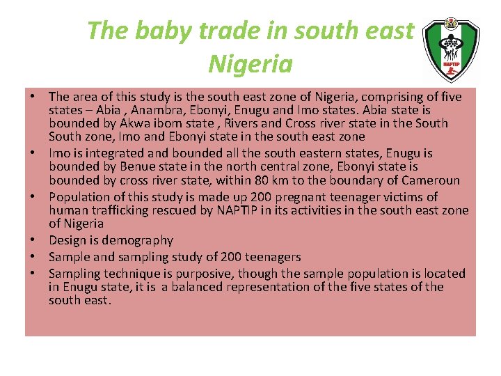 The baby trade in south east Nigeria • The area of this study is