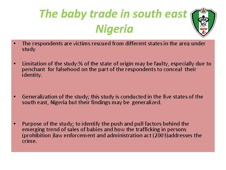 The baby trade in south east Nigeria • The respondents are victims rescued from