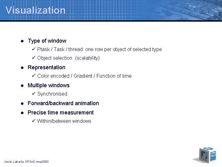 Visualization l Type of window ü Ptask / Task / thread: one row per