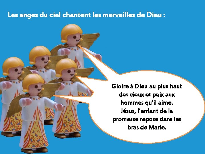 Les anges du ciel chantent les merveilles de Dieu : Gloire à Dieu au