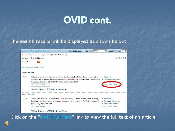 OVID cont. The search results will be displayed as shown below: Click on the