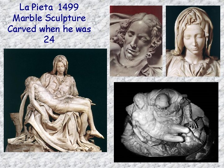 La Pieta 1499 Marble Sculpture Carved when he was 24 