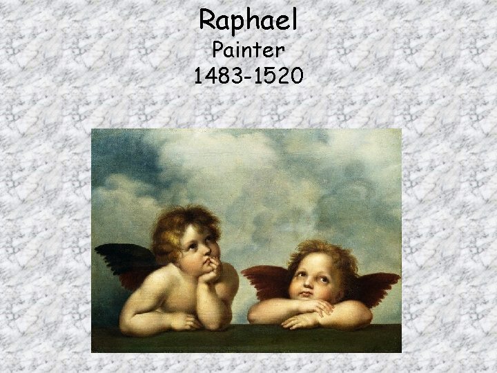 Raphael Painter 1483 -1520 