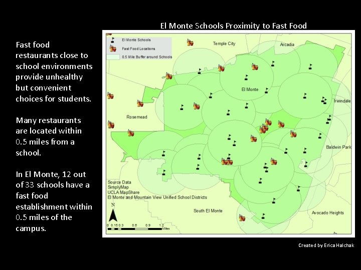 El Monte Schools Proximity to Fast Food Fast food restaurants close to school environments El Monte Schools Proximity to Fast Food Fast food restaurants close to school environments
