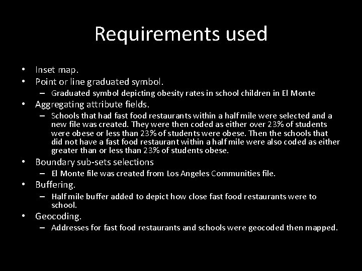 Requirements used • Inset map. • Point or line graduated symbol. – Graduated symbol Requirements used • Inset map. • Point or line graduated symbol. – Graduated symbol