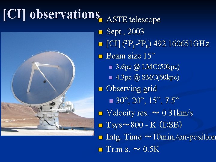 [CI] observationsn ASTE telescope n n n Sept. , 2003 [CI] (3 P 1