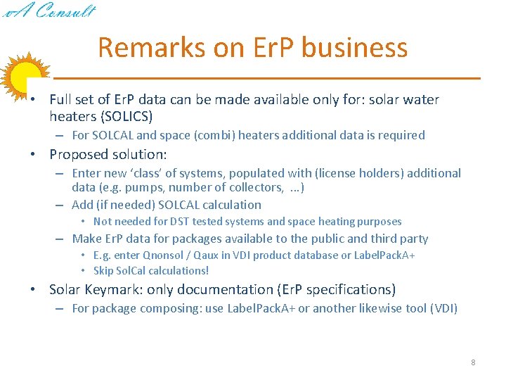 Remarks on Er. P business • Full set of Er. P data can be