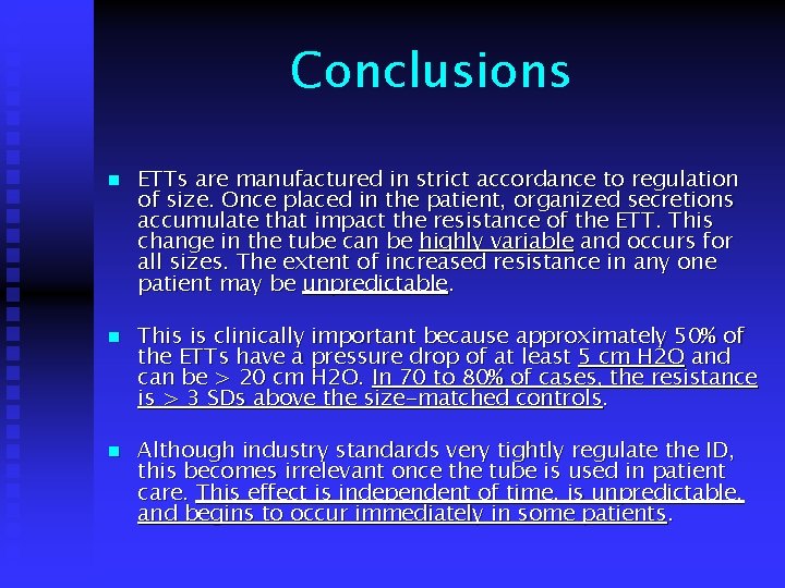 Conclusions n n n ETTs are manufactured in strict accordance to regulation of size.