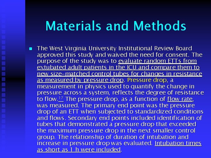 Materials and Methods n The West Virginia University Institutional Review Board approved this study