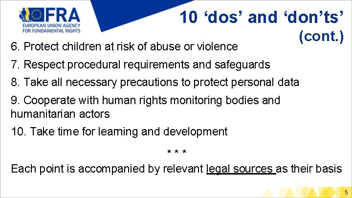 10 ‘dos’ and ‘don’ts’ 6. Protect children at risk of abuse or violence (cont.