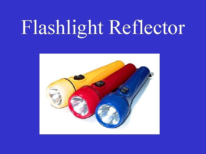 Flashlight Reflector 