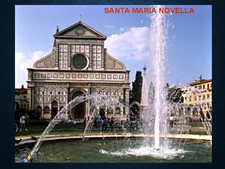 SANTA MARIA NOVELLA 