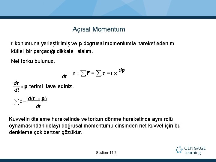 Açısal Momentum r konumuna yerleştirilmiş ve p doğrusal momentumla hareket eden m kütleli bir