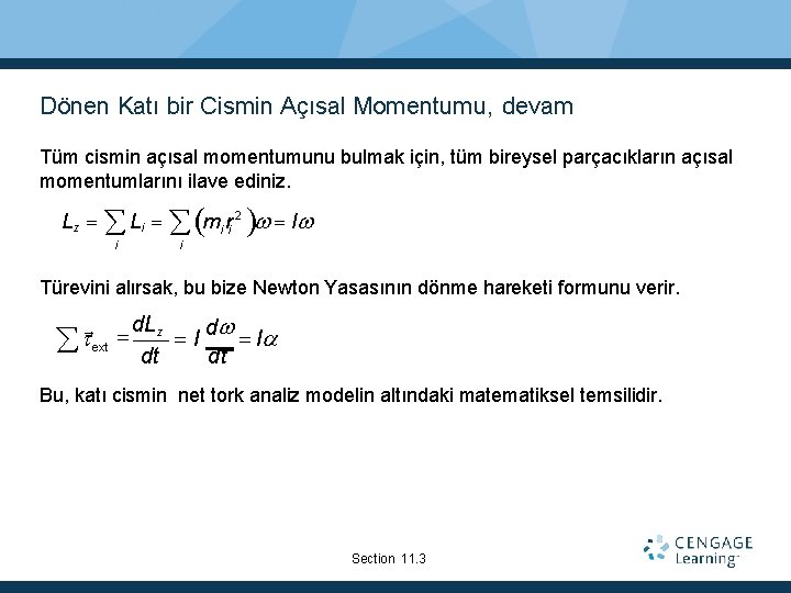 Dönen Katı bir Cismin Açısal Momentumu, devam Tüm cismin açısal momentumunu bulmak için, tüm