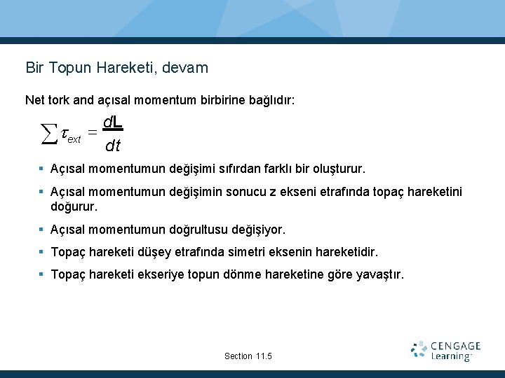 Bir Topun Hareketi, devam Net tork and açısal momentum birbirine bağlıdır: ext d. L