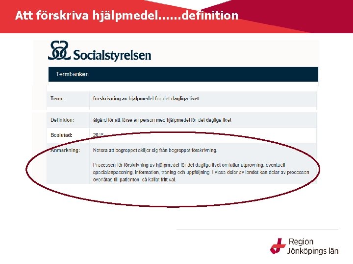 Att förskriva hjälpmedel……definition 