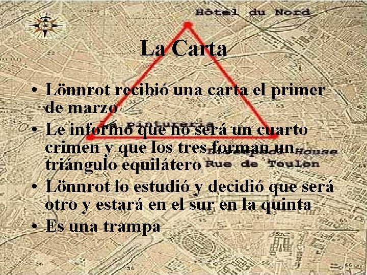 La Carta • Lönnrot recibió una carta el primer de marzo • Le informó