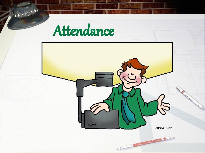 Attendance 