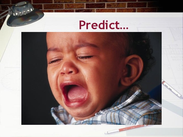 Predict… 