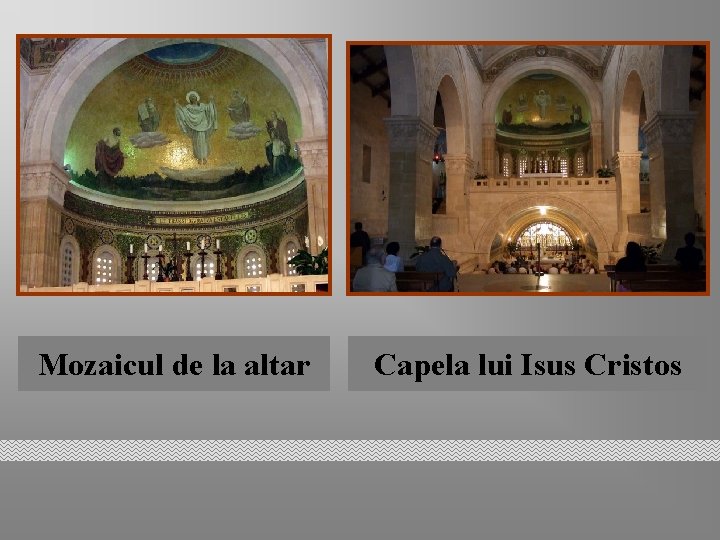 Mozaicul de la altar Capela lui Isus Cristos 