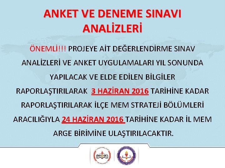 ANKET VE DENEME SINAVI ANALİZLERİ ÖNEMLİ!!! PROJEYE AİT DEĞERLENDİRME SINAV ANALİZLERİ VE ANKET UYGULAMALARI