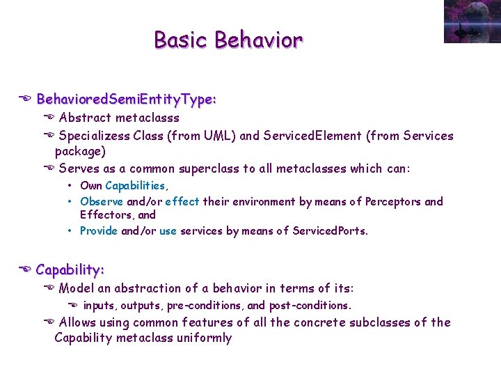 Basic Behavior E Behaviored. Semi. Entity. Type: E Abstract metaclasss E Specializess Class (from