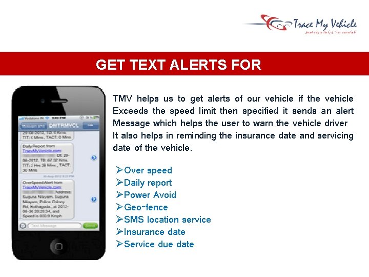 GET TEXT ALERTS FOR TMV helps us to get alerts of our vehicle if GET TEXT ALERTS FOR TMV helps us to get alerts of our vehicle if