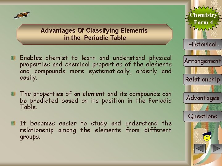 Chemistry Form 4 Advantages Of Classifying Elements in the Periodic Table Enables chemist to