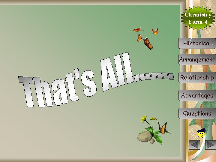 Chemistry Form 4 Historical Arrangement Relationship Advantages Questions 