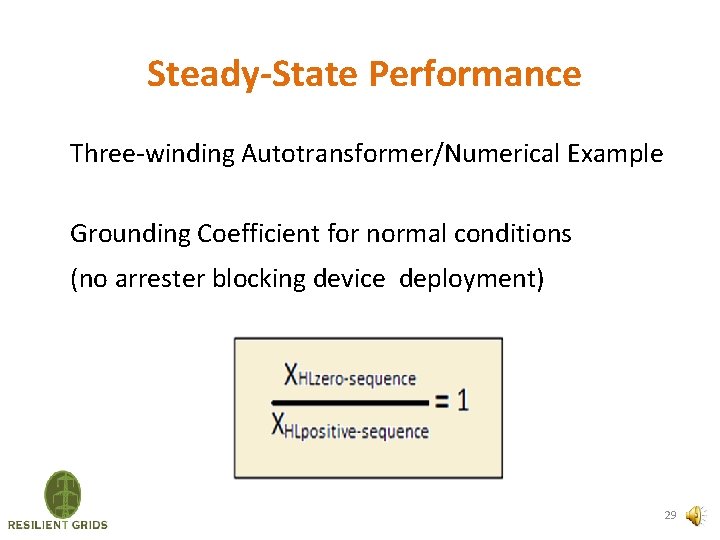 Steady-State Performance Three-winding Autotransformer/Numerical Example Grounding Coefficient for normal conditions (no arrester blocking device