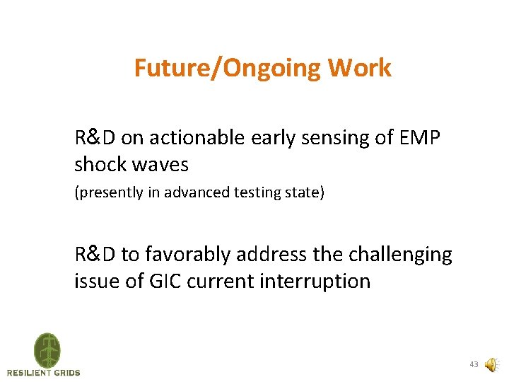 Future/Ongoing Work R&D on actionable early sensing of EMP shock waves (presently in advanced