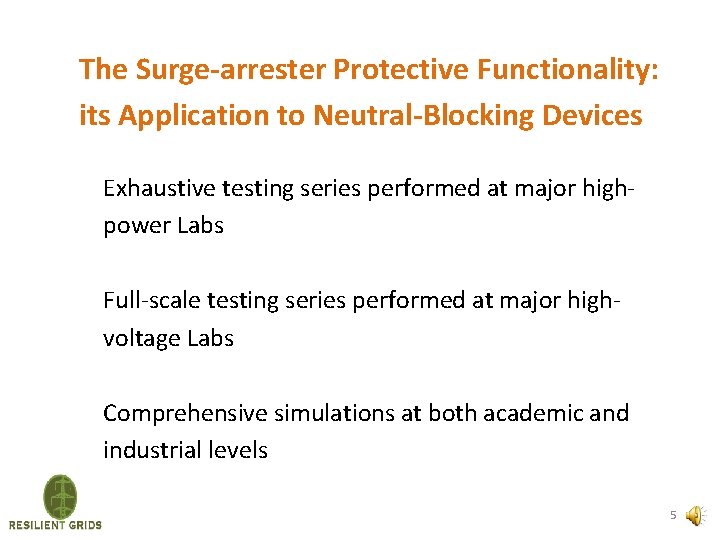 The Surge-arrester Protective Functionality: its Application to Neutral-Blocking Devices Exhaustive testing series performed at