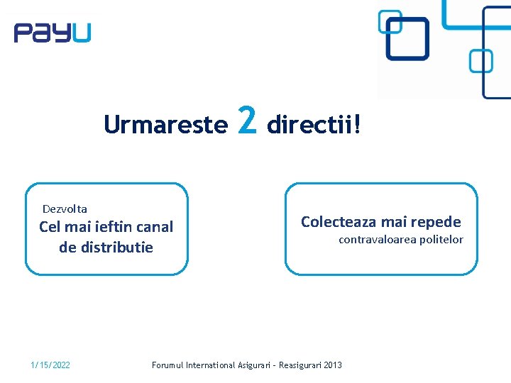 Urmareste Dezvolta Cel mai ieftin canal de distributie 1/15/2022 2 directii! Colecteaza mai repede