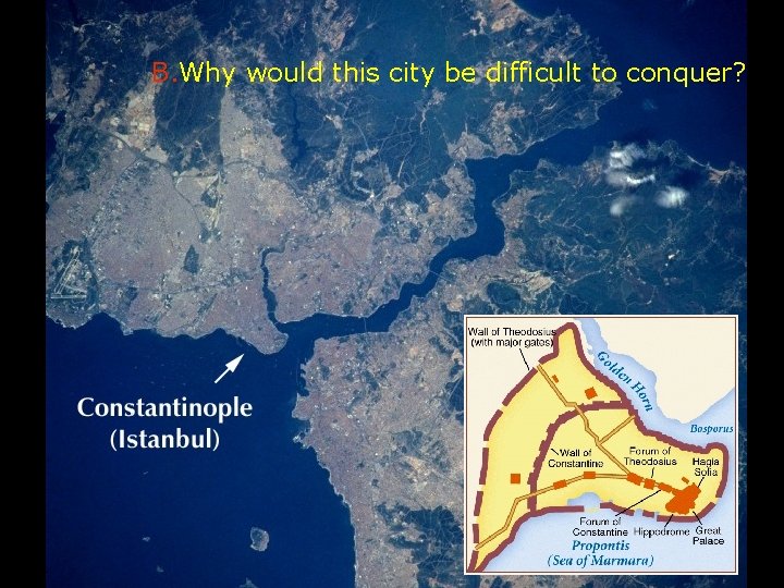 B. Why would this city be difficult to conquer? 