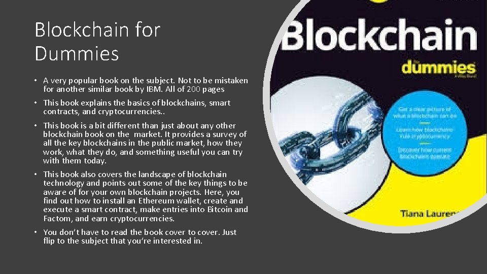 Blockchain for Dummies • A very popular book on the subject. Not to be