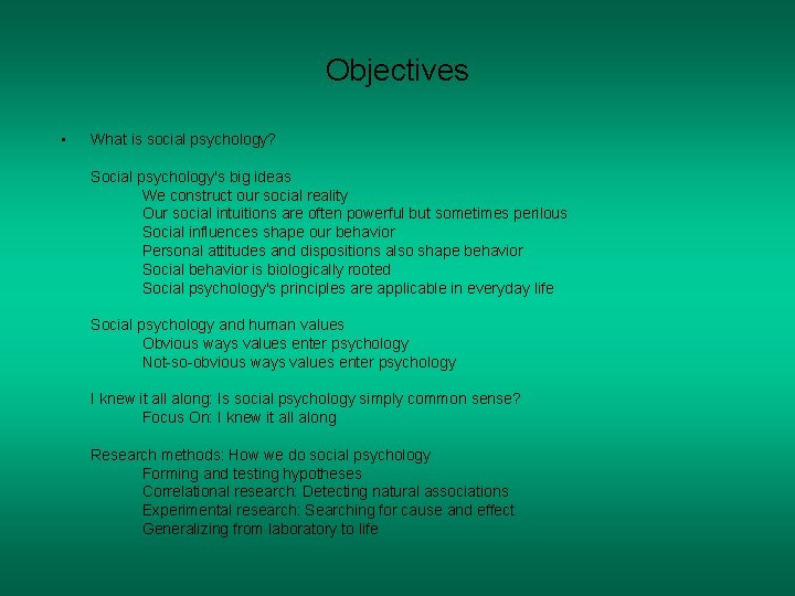 Objectives • What is social psychology? Social psychology's big ideas We construct our social Objectives • What is social psychology? Social psychology's big ideas We construct our social