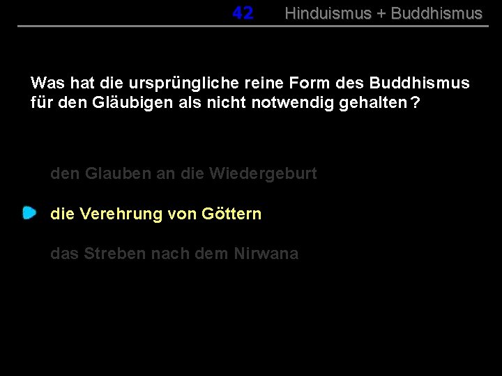 042 Hinduismus + Buddhismus Was hat die ursprüngliche reine Form des Buddhismus für den